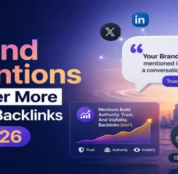 Why Brand Mentions Matter More Than Backlinks in 2026