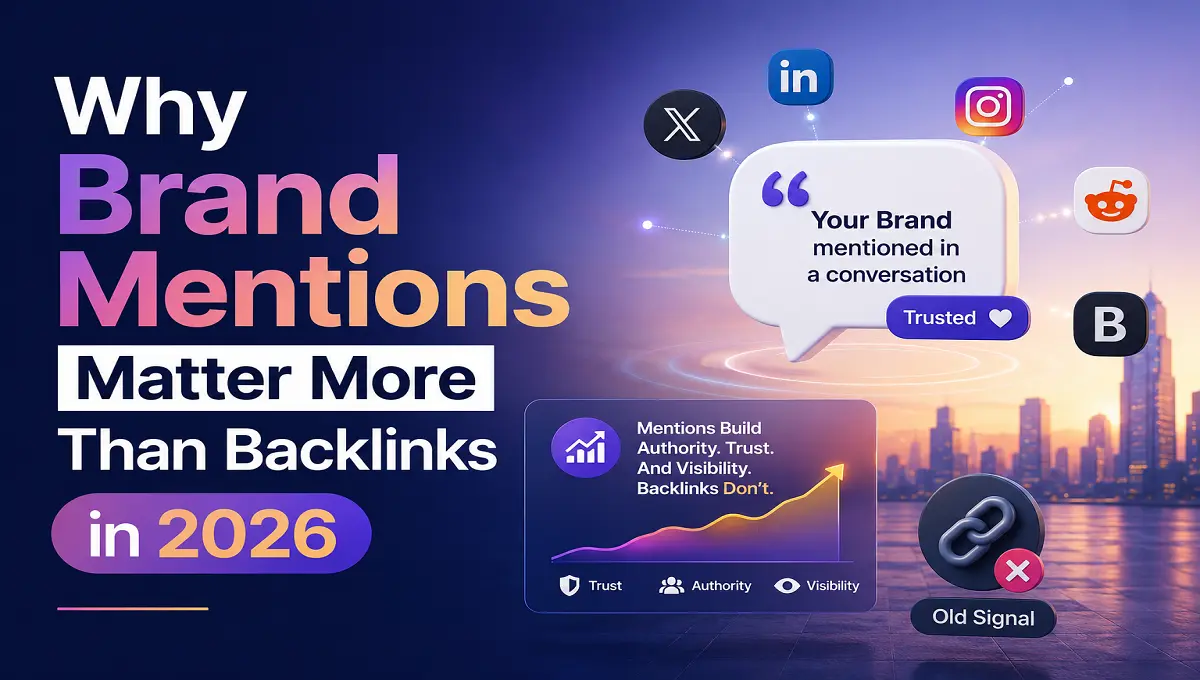 Why Brand Mentions Matter More Than Backlinks in 2026
