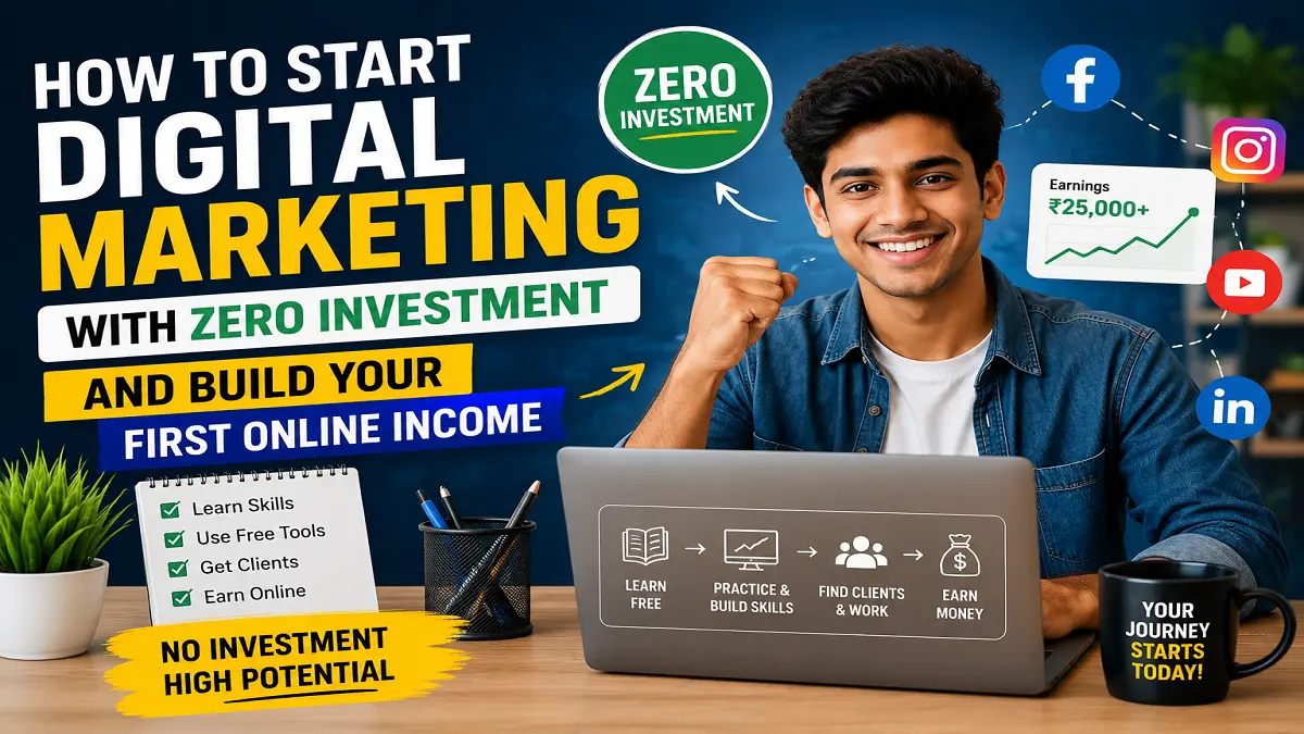How to Start Digital Marketing with Zero Investment and Build Your First Online Income