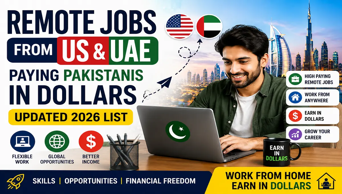 Remote Jobs From US & UAE Paying Pakistanis in Dollars 2026