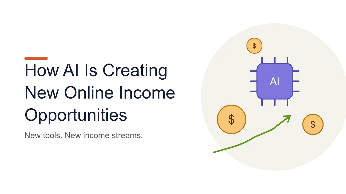How AI Is Creating New Online Income Opportunities