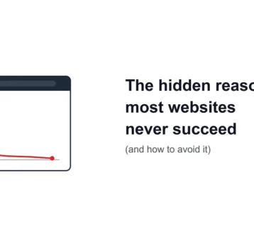 The Hidden Reason Most Websites Never Succeed (And How to Avoid It)