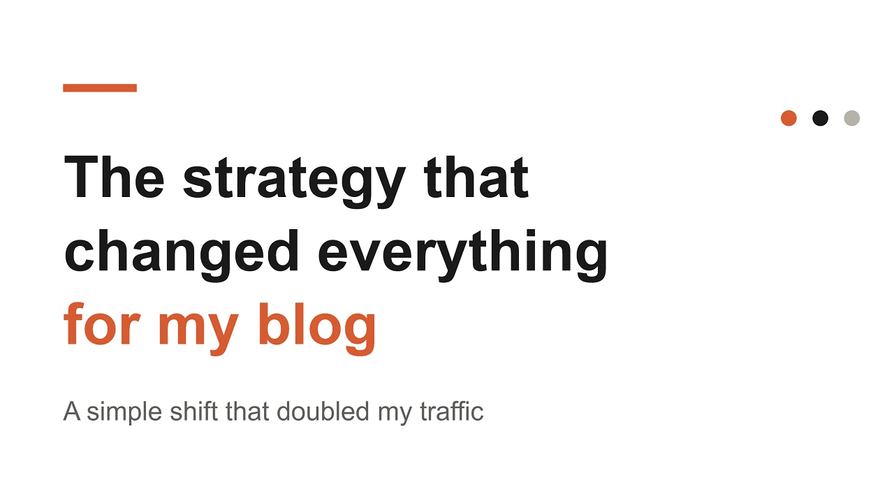 The Strategy That Changed Everything for My Blog
