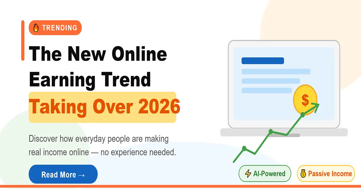 The New Online Earning Trend Taking Over 2026