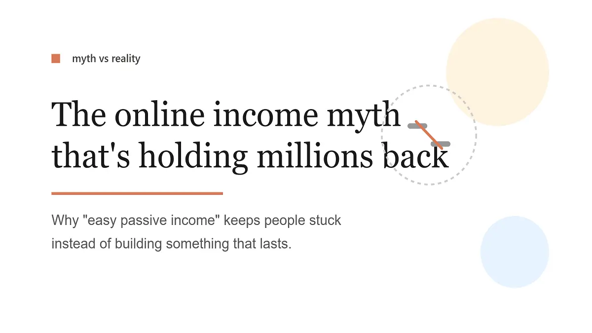 The Online Income Myth That’s Holding Millions Back