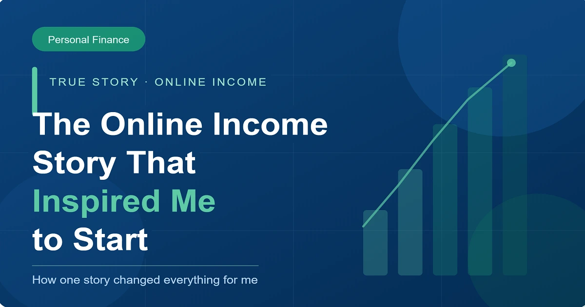 The Online Income Story That Inspired Me to Start