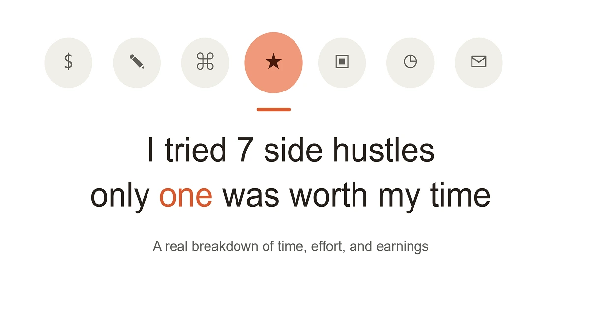 I Tried 7 Side Hustles Only One Was Worth My Time