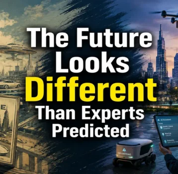 The Future Looks Different Than Experts Predicted